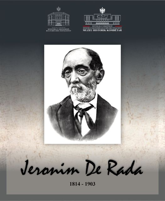 Më 28 shkurt të vitit 1903, ndërroi jetë ideologu i Rilindjes Kombëtare, Jeronim De Rada