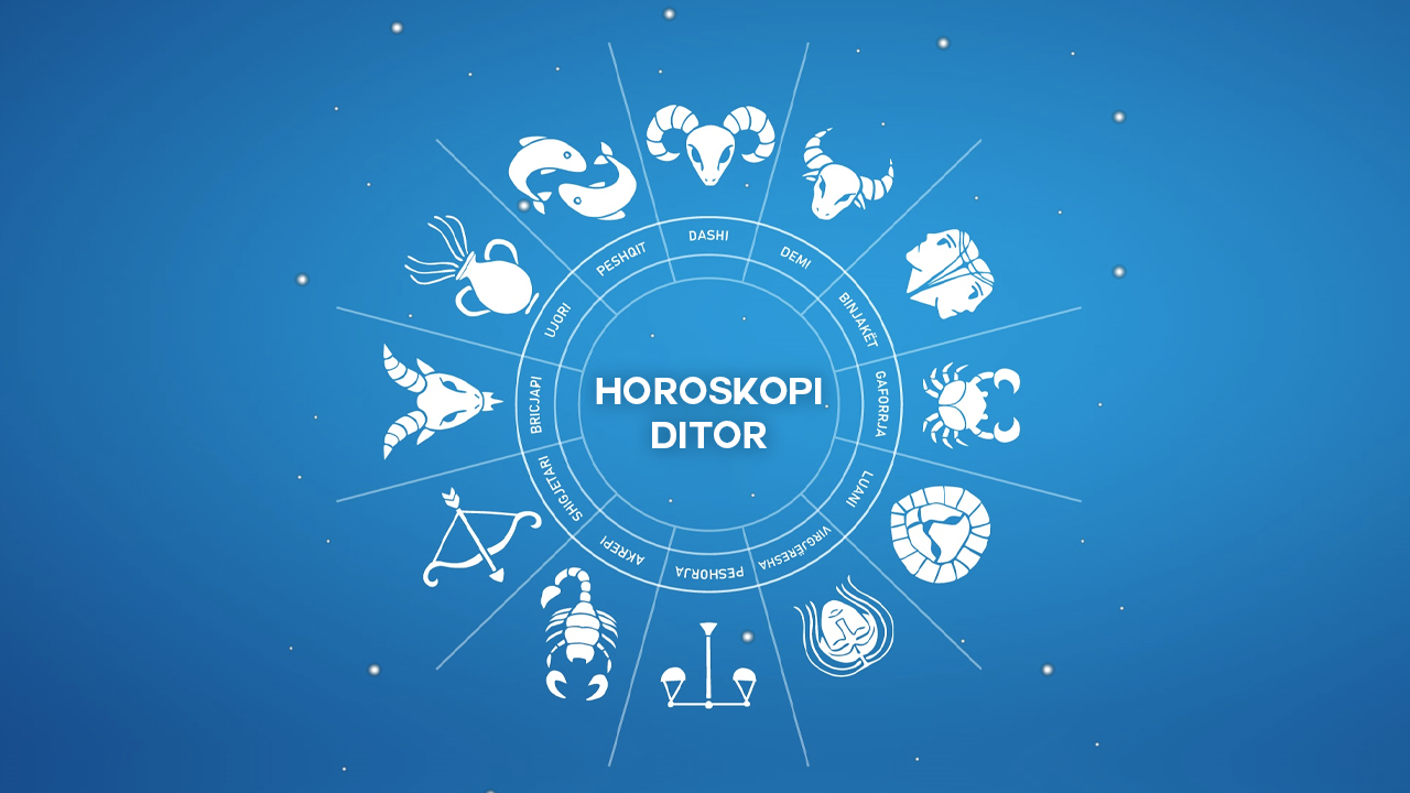 Horoskopi ditor, 11 Qershor 2024