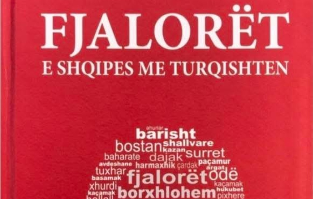 Fjalori i Turqizmave: Goditja më e rëndë ndaj shqipes?