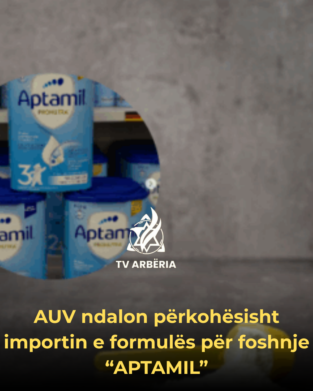 AUV ndalon përkohësisht importin e formulës për foshnje “APTAMIL”