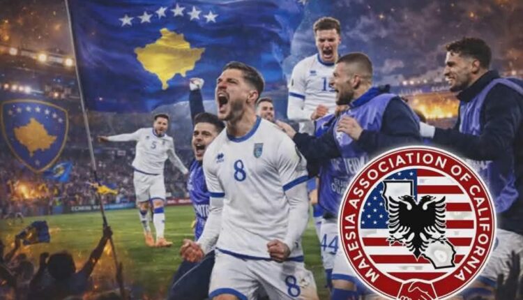 Shoqata “Malësia” në Kaliforni uron Kosovën: Kjo fitore është krenari për gjithë kombin shqiptar