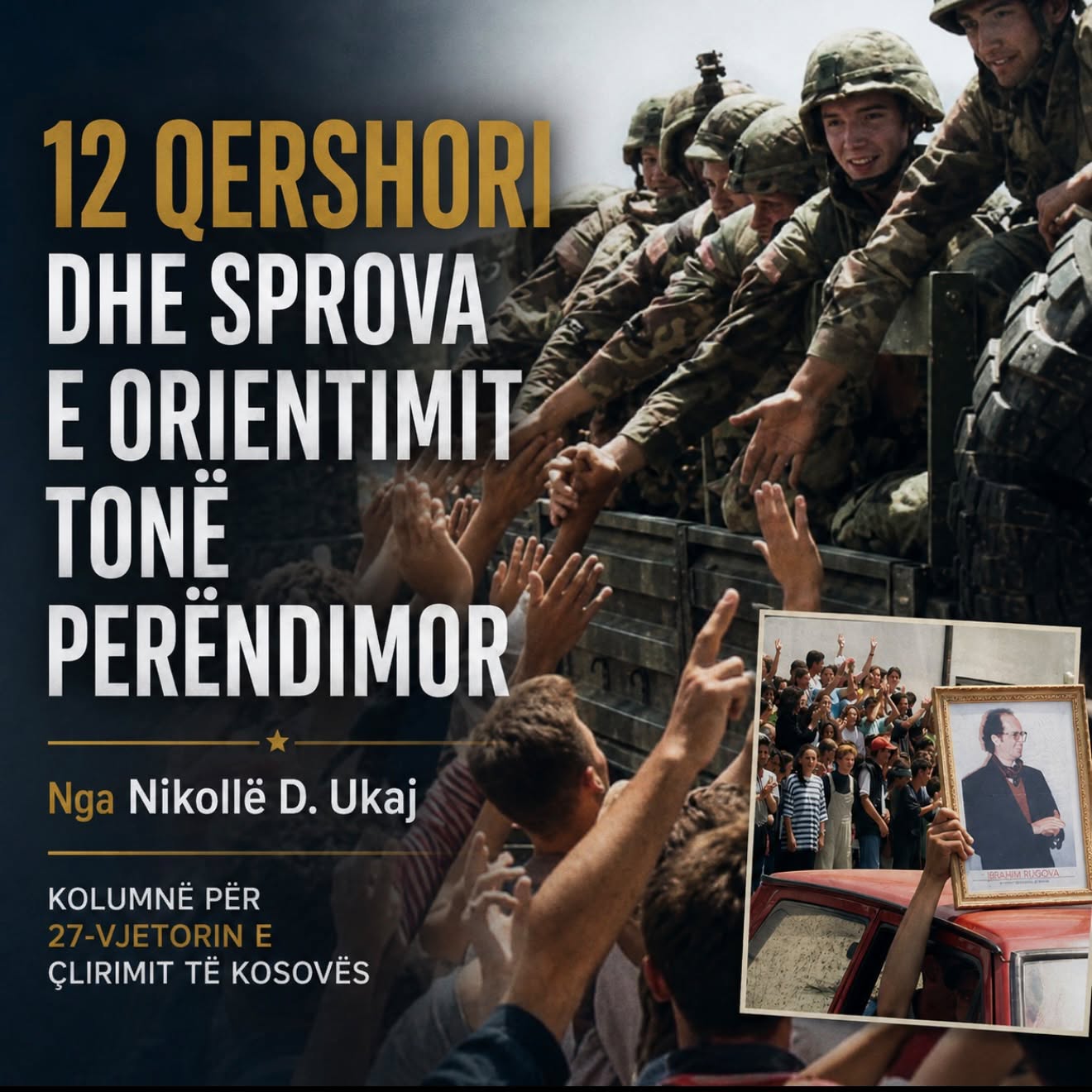 12 Qershori dhe sprova e orientimit tonë perëndimor